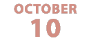 OCTOBER|10